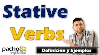 Stative Verbs – Definición y Ejemplos – Incluye listado de Stative Verbs | Clases inglés