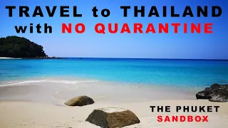 How to travel to Thailand without quarantine? How the Phuket Sandbox works?