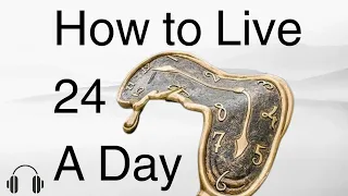 How to live 24 hours a day by Arnold Bennett audiobook