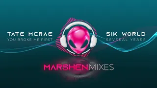 MASHUP: Tate McRae  - You broke me first vs Sik World - Several Years