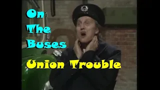 On The Buses - Union Trouble S06E05 - Full Episode - Stan, Blakey, Arthur, Jack, Olive.