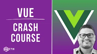 Vue 101 Crash Course: Learn Vue JS (6 HOURS!) + Build Your First Project | Zero To Mastery