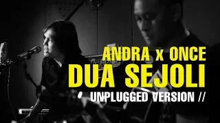 DUA SEJOLI (DEWA 19) | ANDRA RAMADHAN - ONCE MEKEL