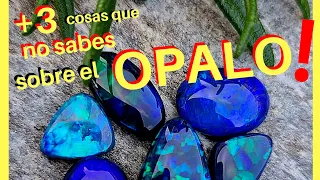 Que es el OPALO / Piedra OPALO / OPALO de FUEGO