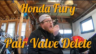 Honda Fury PAIR VALVE DELETE Walkthrough