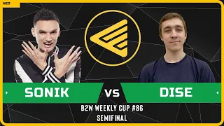 WC3 - [NE] Sonik vs Dise [NE] - Semifinal - B2W Weekly Cup #86