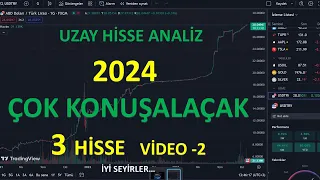 2024 ÇOK KONUŞALACAK 3 HİSSE SENETLERİ VIDEO 2    26.01.2024