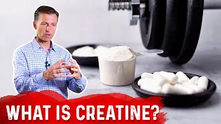 What is Creatine? – Dr. Berg