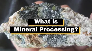 What is mineral processing?