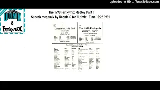 The 1990 Funkymix Medley Part 1 (Ultimix megamix by Roonie G 1991)