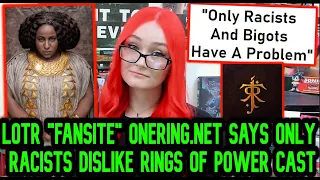 Amazon Shills TheOneRing.Net Says Only Racists Dislike Lord Of The Rings: Rings Of Power Casting