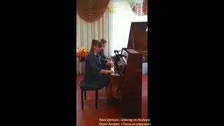 Pavel Zakharov.«Dancing on the Keys» - Павел Захаров.«Танцы на клавишах» ~ Михайленко И. Чеховская В