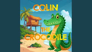 Colin And The Magic Trumpet (Colin The Crocodile)