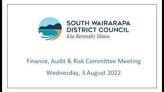 Finance, Audit and Risk Committee 3 August 2022