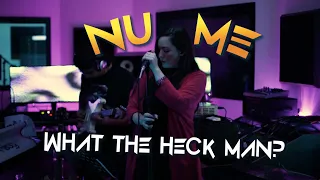 Nu Me - What The Heck Man (Live Studio Session)