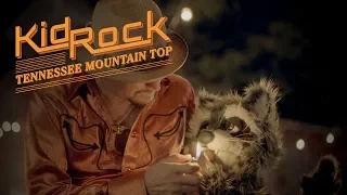 Kid Rock - Tennessee Mountain Top [Official Video]