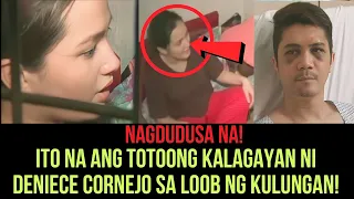 DENIECE CORNEJO ITO NA ANG TOTOONG KALAGAYAN NGAYON SA KULUNGAN!