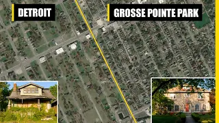 The MOST SHOCKING Contrast Between Two Neighboring Cities In America: Grosse Pointe Park & Detroit