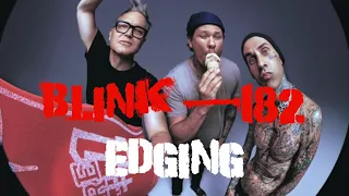 BLINK-182 EDGING 2022 leak  (BEST QUALITY)