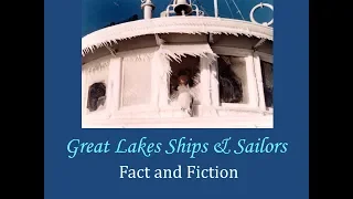 Fact and Fiction About Great Lakes Ships and Sailors