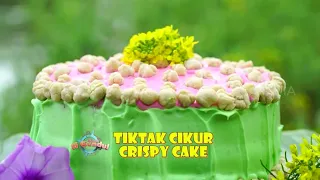 TIKTAK CIKUR CRISPY CAKE | JEJAK SI GUNDUL (03/08/23)