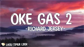 Tabrak-Tabrak Masuk (Oke Gas 2) - Richard Jersey (Lirik) Lagu Timur Terbaru 2023