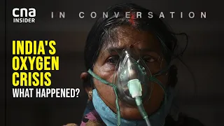 COVID-19: India's Oxygen Crisis | In Conversation | Ramanan Laxminarayan, Economist & Epidemiologist