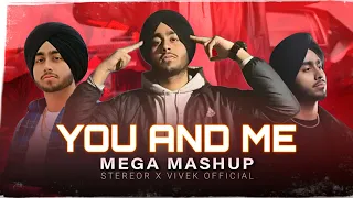 YOU AND ME - Mega Mashup | StereoR | You and me x One love x Her x Cheques| Shubh | Punjabi Trend