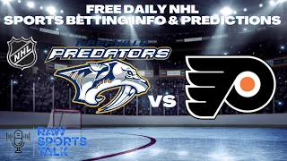 Nashville Predators VS Philadelphia Flyers 10/22/22 Free NHL Sports betting Info & My Pick ￼