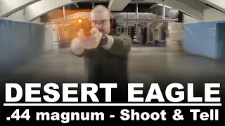 Desert Eagle .44 magnum - Shoot&Tell