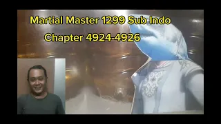 Novel Martial Master 1299 Sub Indo(CHP 4924-4926)