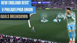 Goals Breakdown: New England Revolution v Philadelphia Union (5/18/24)