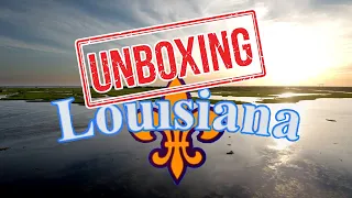 Unboxing Louisiana: What It's Like Living In Louisiana