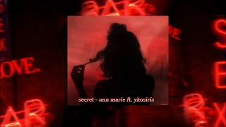 [Vietsub + Engsub] Secret _ Ann Marie ft. YK Osiris