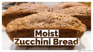 Moist Delicious Homemade  ZUCCHINI BREAD RECIPE | How to make Zucchini Bread