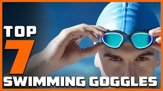 Top 7 Swim Goggles Reviewed: Find Your Perfect Pair for Clear Vision Underwater