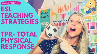 VIPKID ESL Teaching Strategy | TPR | Total Physical Response