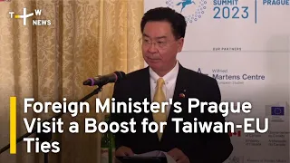 Wu's Prague Visit 'Helps Drive Momentum in Taiwan-EU Ties' | TaiwanPlus News