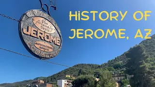 History of Jerome AZ in 5 minutes.