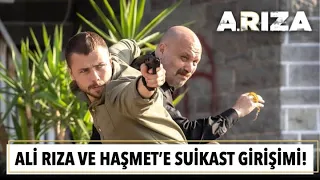 Ali Rıza ve Haşmet'e suikast girişimi! | Arıza 4. Bölüm