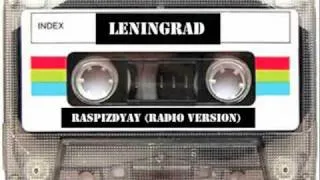 Leningrad - Raspizdyay (Radio version)