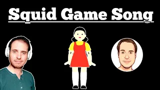 Squid Game Song - Mugunghwa Kkoci Pieot Seumnida