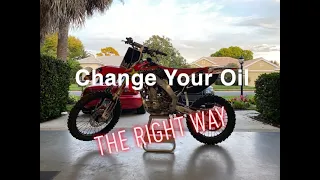 How To Change Your Dirt Bike Or Motorcycle Oil THE RIGHT WAY! (2006 HONDA CRF250R)