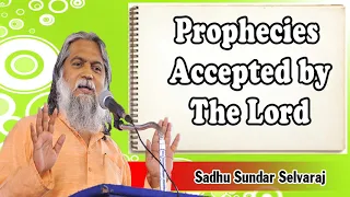 Sundar Selvaraj Sadhu August 24, 2018 | Prophecies Accepted by The Lord