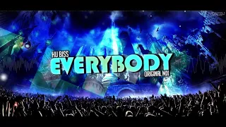 HU Biss - Everybody [Original Mix]