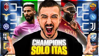 CHAMPIONS LEAGUE, MA SOLO CON SQUADRE ITALIANE su FC 24!!