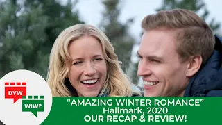 Should You Get Lost In Hallmark's 2020 Movie 'Amazing Winter Romance'?? | Our Recap & Review!