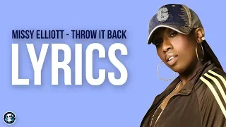 Missy Elliott - Throw It Back (Official Lyrics)