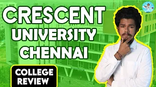 B.S. Abdur Rahman Crescent University Campus Review | Placement | Salary | College Fees | Review