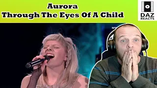 Daz Reacts To Aurora - Through The Eyes Of a Child